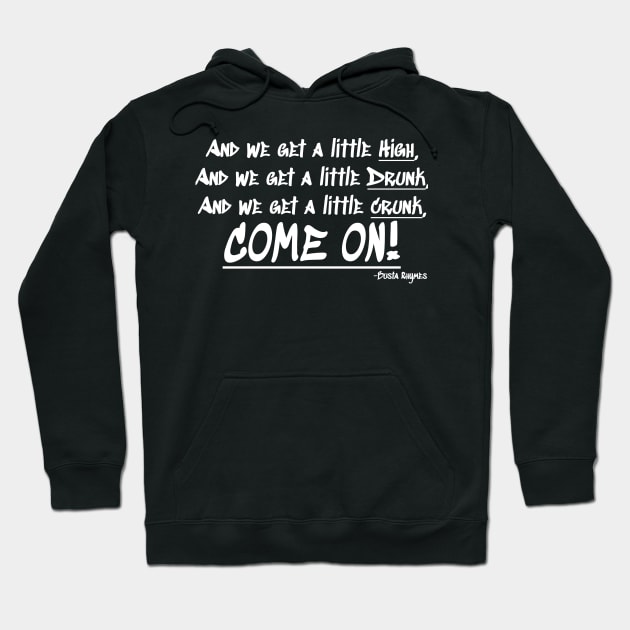 Busta Rhymes Quote Hoodie by km726